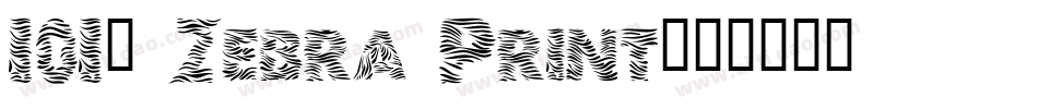 101! Zebra Print字体转换